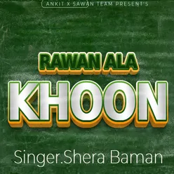 Rawan Ala Khoon